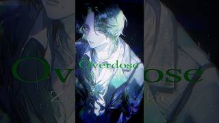 "Overdose" #cover by Zeal Ginjoka #BYTHEBEAT #NIJISANJI_EN