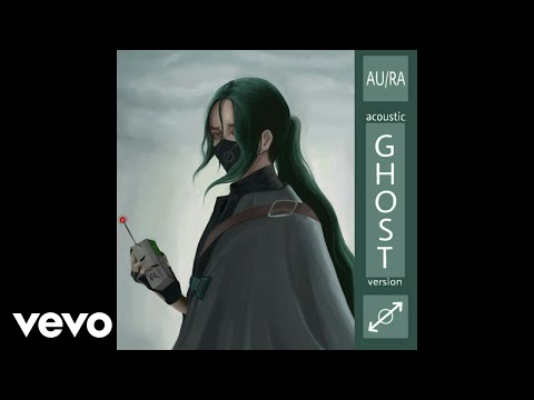 Au/Ra - Ghost (Acoustic) [Audio]
