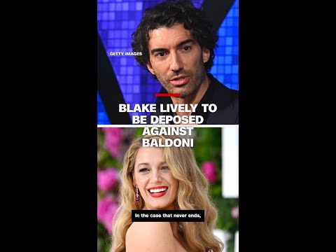 Blake Lively to be deposed against Justin Baldoni