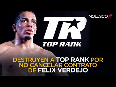 ¿ Top Rank debía cancelar el contrato de Felix Verdejo ? Mega Discusión entre Molusco, Pam y Ali ?