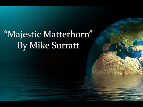 Mike Surratt - Majestic Matterhorn