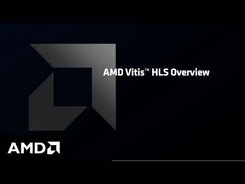 AMD Vitis™ HLS Overview