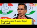 Will Raise NEET Issue In Parliament | Congress Leader Gaurav Gogoi Briefs Media | NewsX