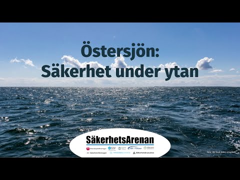 Almedalen: Östersjön - säkerhet under ytan