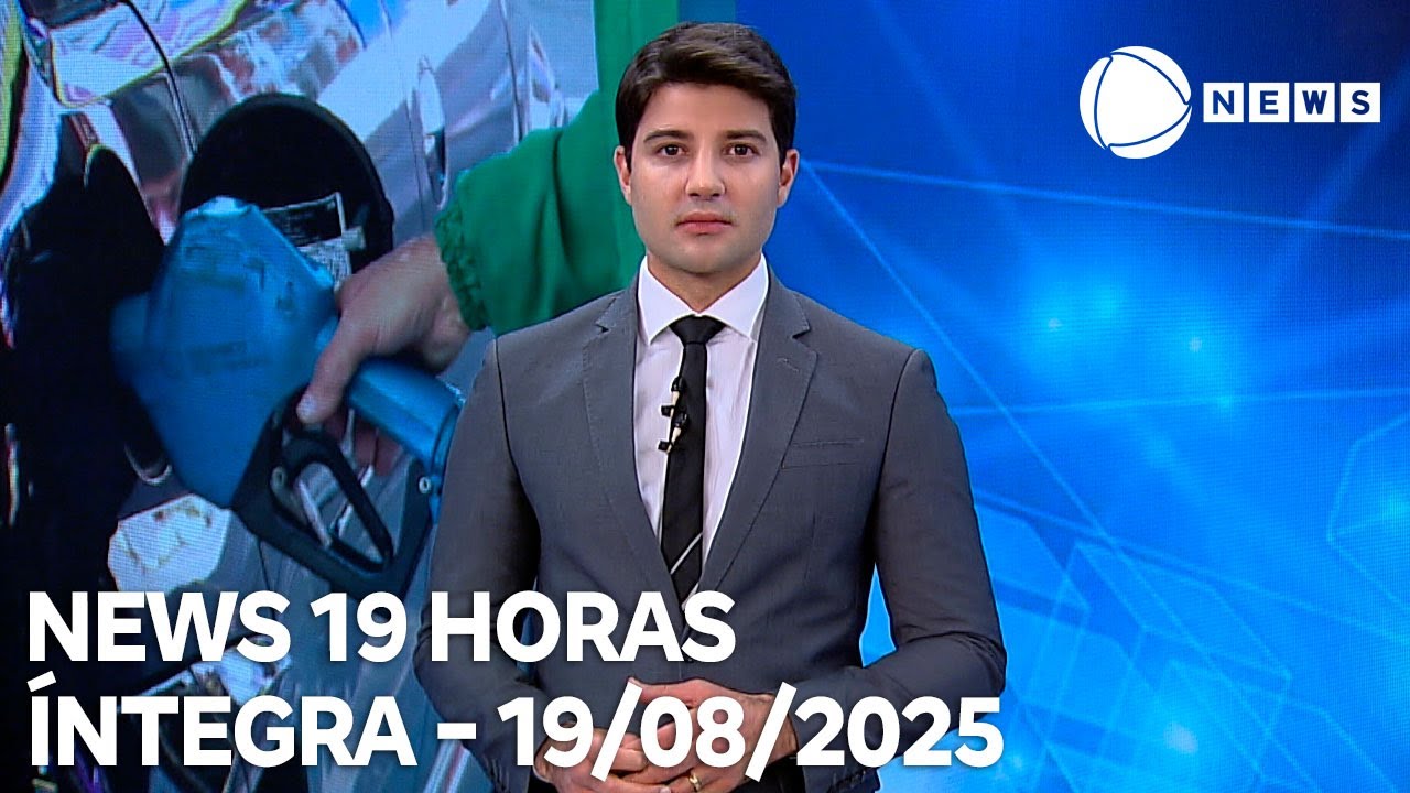 News 19 Horas – 19/08/2025