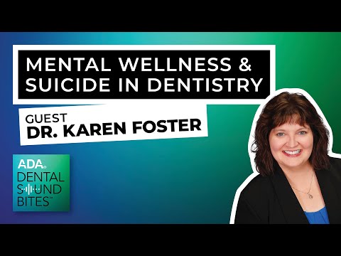 Mental Wellness and Suicide in Dentistry