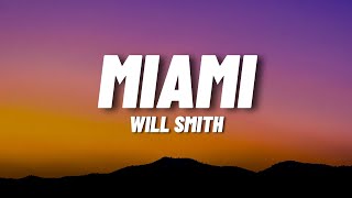 Will Smith - Miami (Lyrics)