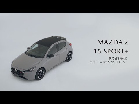 MAZDA2 15 SPORT＋