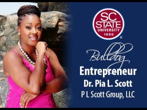 SC State Celebrates “Bulldog Entrepreneur”—Dr. Pia L. Scott