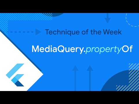 MediaQuery.propertyOf (Technique of the Week)