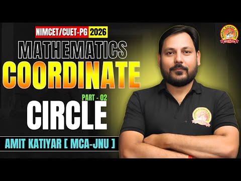 COORDINATE | CIRCLE | PART - 04 | MATHEMATICS | NIMCET & CUET-PG 2026 | COMPLETE #nimcet #cuetpg