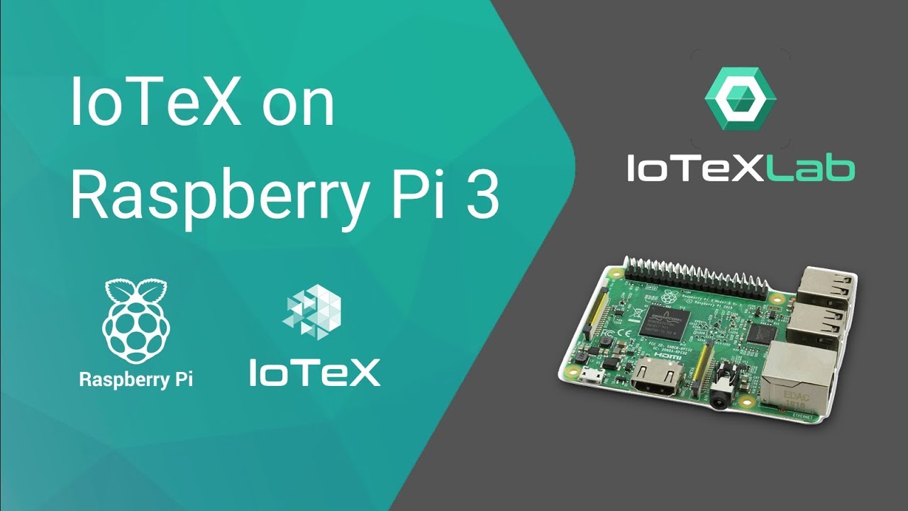 Raspberry Tutorial #1 - Running a IoTeX Full Node on Raspberry Pi 3 b+