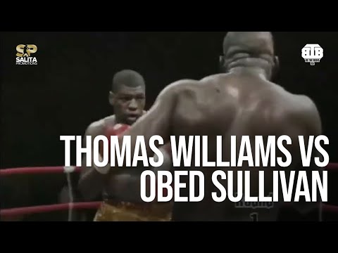 THOMAS WILLIAMS VS OBED SULLIVAN FULL FIGHT