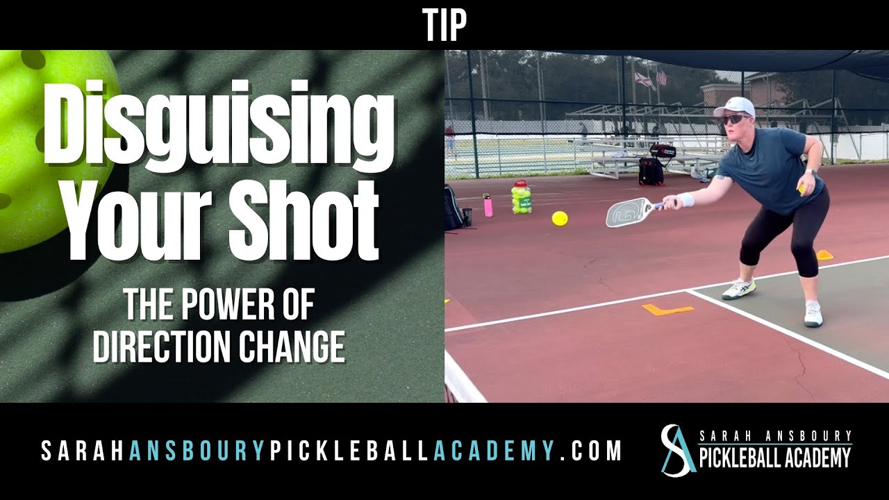 Disguising Your Shot - Pickleball Tip