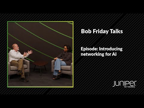 Bob Friday Talks: Introducing Networking for AI