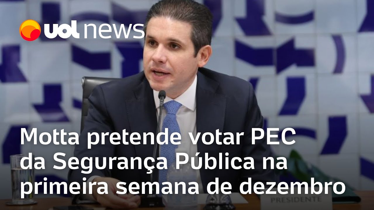 Motta diz que PEC da Segurança Pública será votada em dezembro  TV Online Motta diz que PEC da Segurança Pública será votada em dezembro