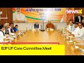 BJP UP Core Committee Meet | Ahead Of Lok Sabha Polls 2024 | NewsX