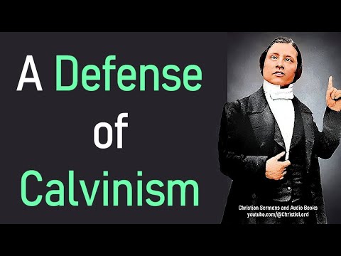 A Defense of Calvinism - Charles Spurgeon Sermon