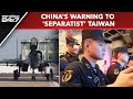 China Military Drills Taiwan | China Launches Punishment Drills Around Taiwan