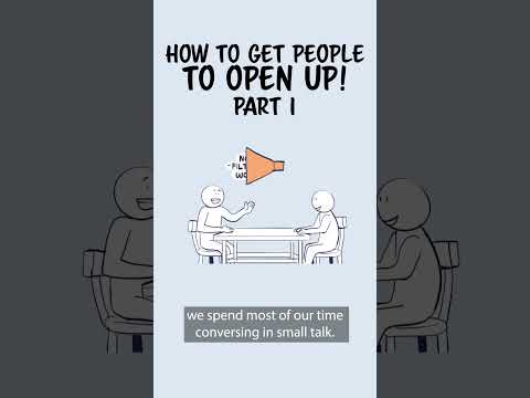 Tips for Getting People To Open Up