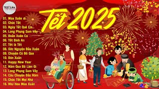 Nhạc Tết 2025 Remix, LK NHẠC XUÂN TEST LOA 8D CỰC CHUẨN MỚI NHẤT, BASS CĂNG ĐÉT Chào Xuân Ất Tỵ 2025