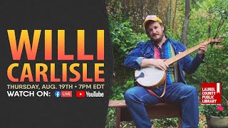 Willi Carlisle: Full Show
