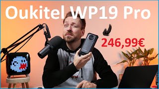 Vido-Test : Oukitel WP19 Pro Review: 22000mAh Akku / FHD+ 120Hz Display / 8GB/256GB/ wasserdicht /Moschuss.de