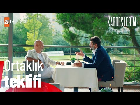 Akif'ini Ahmet'e ortaklık teklifi!🤝- Kardeşlerim 59. Bölüm