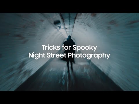 Master It: Tricks for Spooky Night Street Photography with Mike Will | Samsung