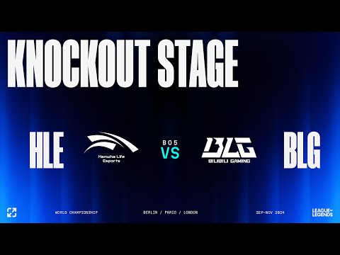 WORLDS 2024 | KNOCKOUT STAGE - QUARTER FINALS - DAY 2 | HLE vs BLG