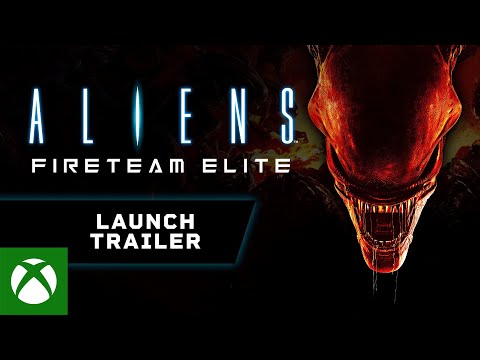 Aliens Fireteam Elite - Launch Trailer