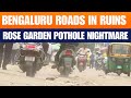Bengaluru Pothole Horror: Rose Garden Roads Turn Deadly | News9