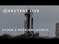 LIVE: Axiom 3 mission set to launch to ISS