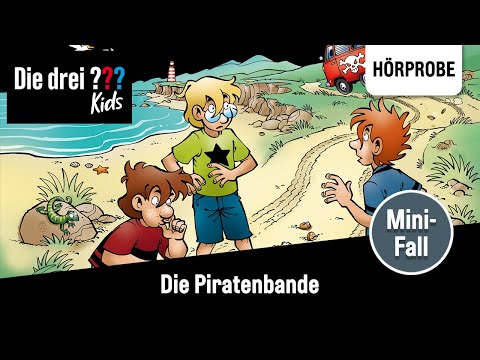 Die drei ??? Kids - Mini-Fall #:3 Die Piratenbande | Hörprobe zum Hörspiel