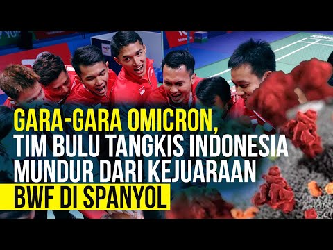 Gara Gara Omicron, Tim Bulu Tangkis Indonesia Mundur dari Kejuaraan BWF di Spanyol