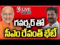 LIVE: CM Revanth Reddy Meets Governor CP Radhakrishnan | V6 News