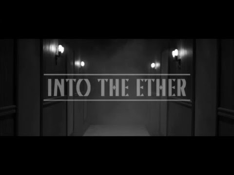Into the Ether'