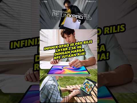 Infinix XPAD 30 Pro Rilis! Tidak Mahal untuk 2026?