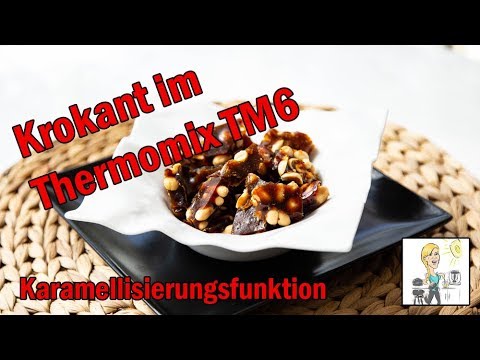 Karamellisieren - Krokant mit dem Thermomix TM6