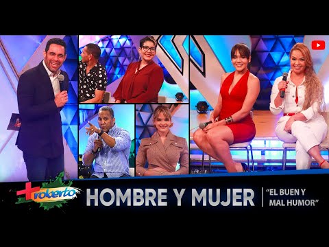 Hombre y Mujer ¨El buen y mal humor¨ MAS ROBERTO