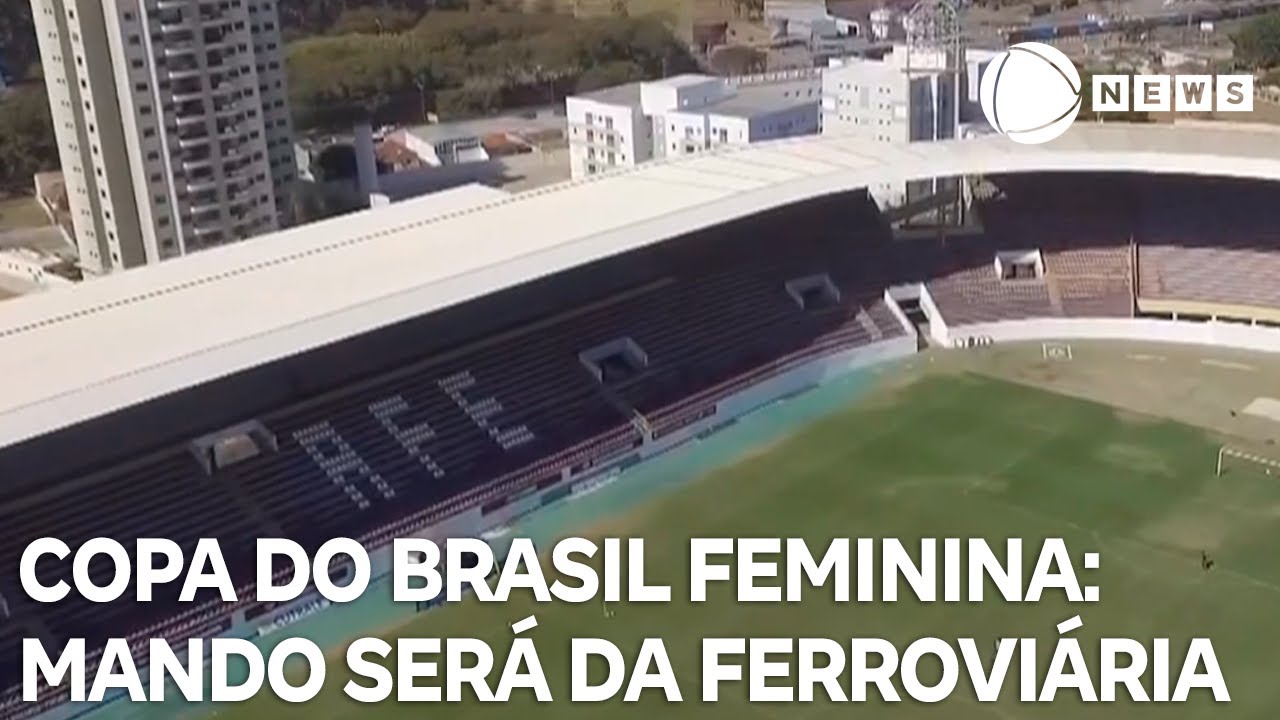 Copa do Brasil Feminina Ferroviária será mandante da final contra o Palmeiras TV Online Copa do Brasil Feminina Ferroviária será mandante da final contra o Palmeiras