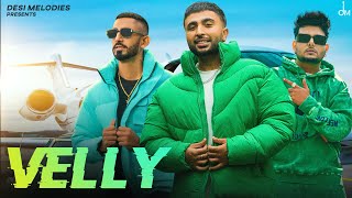 Velly ~ Aman Samra FT Sultaan | Punjabi Song Video HD