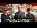 Kargil War | Extra Special: Kargil War Hero On Son Commanding His Former Division