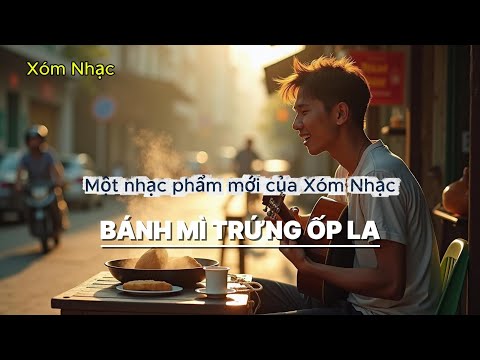 Bánh mì trứng ốp la - nhạc cực hay 