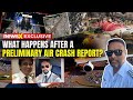 AI 171 Crash: Ex-AAIB Captain Kishore Chinta Decoded Air India Crash Report & Pilot Blame | NewsX