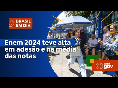 Enem 2024 teve alta em adesão e na média das notas