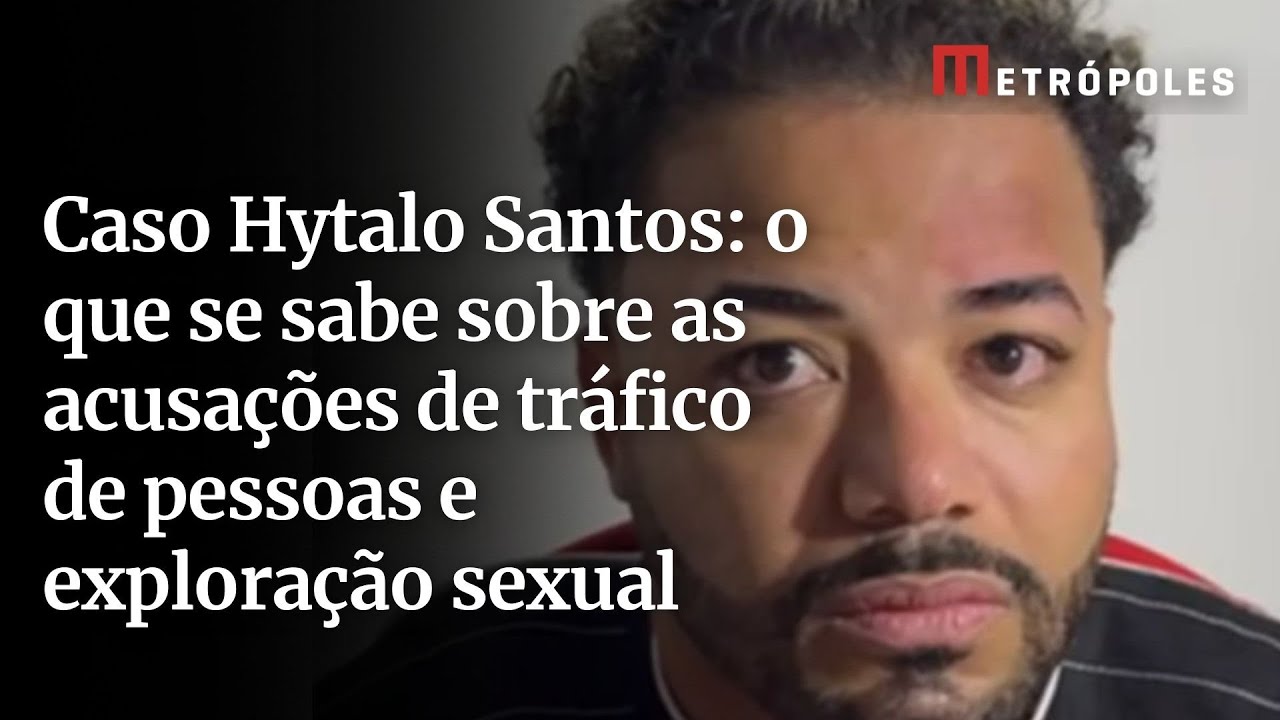 Caso Hytalo Santos o que se sabe sobre as acusações de tráfico de pessoas e exploração sexual