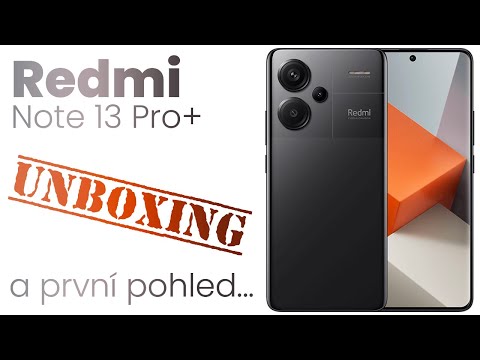 Xiaomi Redmi Note 13 Pro Plus 5G - Unboxing a první pohled