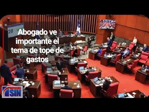 Abogado ve importante el tema de tope de gastos