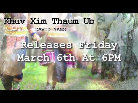 Khuv Xim Thaum Ub - David Yang (PREVIEW)